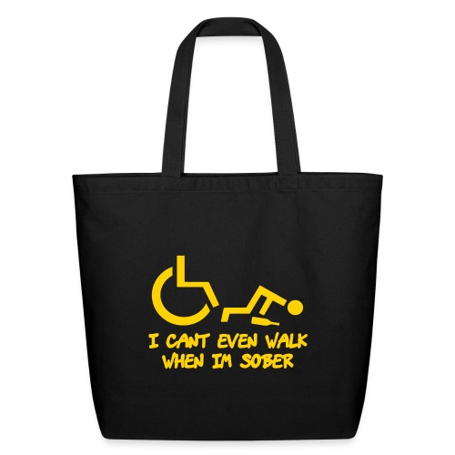 Drunk wheelchair humor, wheelchair fun, wheelchair - Eco-Friendly Cotton Tote