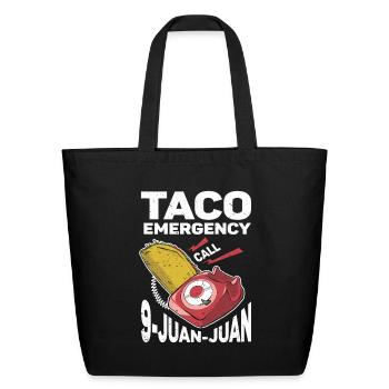 Taco Emergency Call 9 Juan Juan - Eco-Friendly Cotton Tote - black - Front