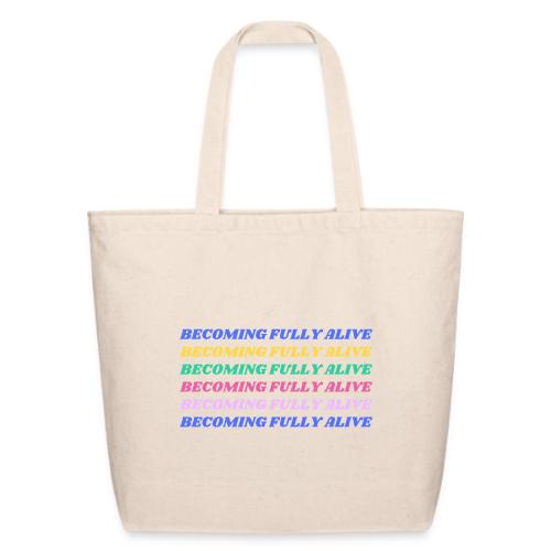 Becoming Fully Alive Multi Color - Eco-Friendly Cotton Tote
