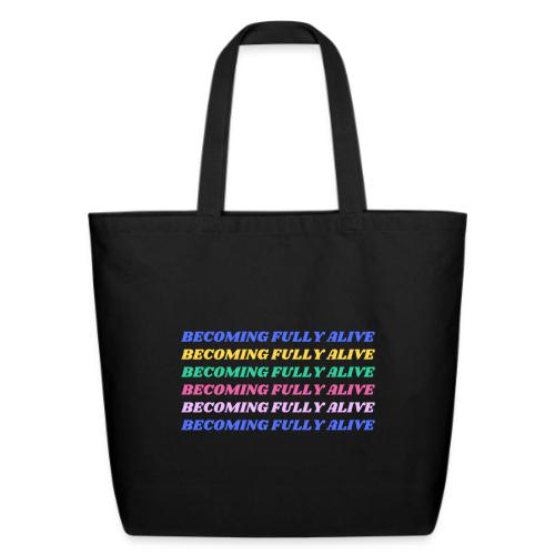 Becoming Fully Alive Multi Color - Eco-Friendly Cotton Tote