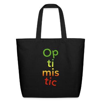optimistic - Eco-Friendly Cotton Tote - black - Front