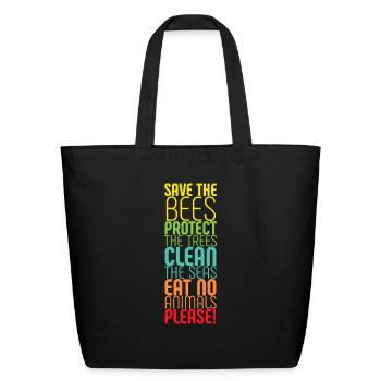 Ecology Save The Bees Protect The Trees Clean The - Eco-Friendly Cotton Tote - black - Front