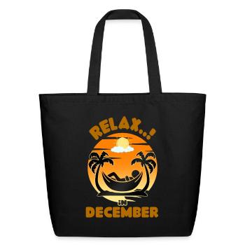 relax in DECEMBER - Eco-Friendly Cotton Tote - black - Front
