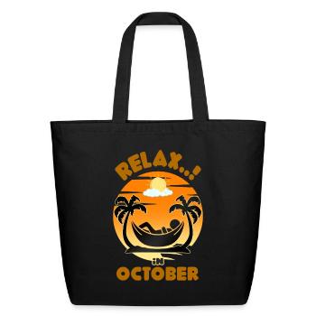 relax in OCTOBER - Eco-Friendly Cotton Tote - black - Front