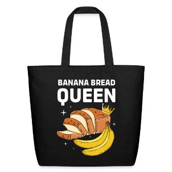 Bread Queen Banana Bread Baker - Eco-Friendly Cotton Tote - black - Front