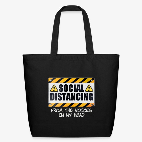 Social Distancing from the Voices In My Head - Eco-Friendly Cotton Tote