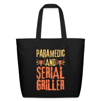 Paramedic and Serial Griller - Eco-Friendly Cotton Tote - black - Front