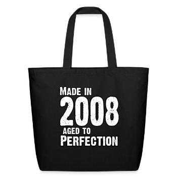 Made In 2008 For Perfection - Born In 2008 - Eco-Friendly Cotton Tote - black - Front