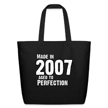 Made In 2007 For Perfection - Born In 2007 - Eco-Friendly Cotton Tote - black - Front
