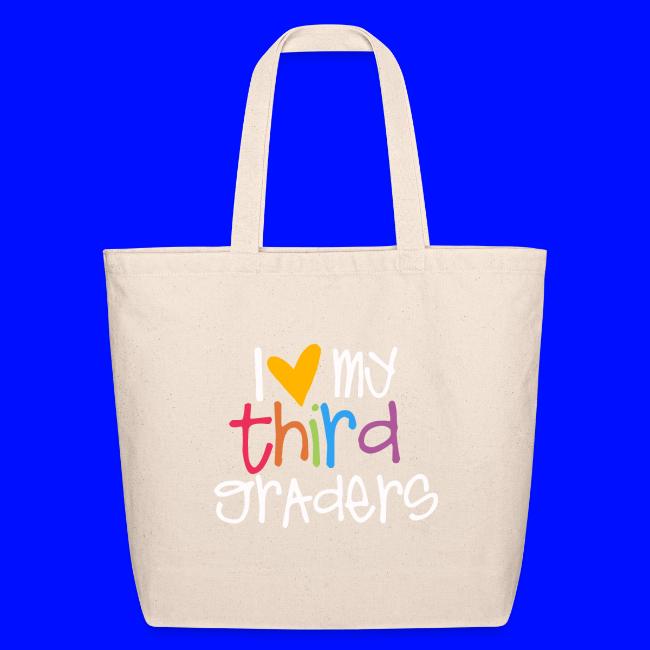 I Love My Third Graders Teacher Shirt