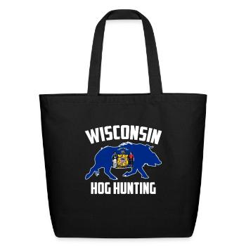 Wisconsin Hog Hunting Pig Wild Boars Boar Hog Hunt - Eco-Friendly Cotton Tote - black - Front