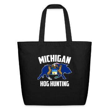 Michigan Hog Hunting Pig Wild Boars Boar Hog Hunte - Eco-Friendly Cotton Tote - black - Front