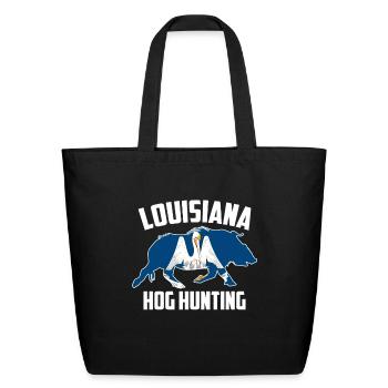 Louisiana Hog Hunting Pig Wild Boars Boar Hog Hunt - Eco-Friendly Cotton Tote - black - Front