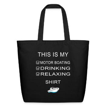 My Motor Boating Drinking Relaxing - Eco-Friendly Cotton Tote - black - Front
