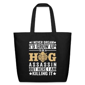 Hog Assasin Wild Boar Hunting Wild Hog - Eco-Friendly Cotton Tote - black - Front