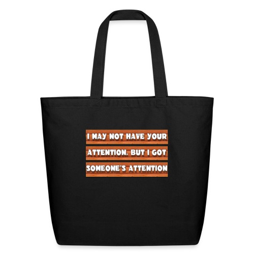Some's Attention - Eco-Friendly Cotton Tote