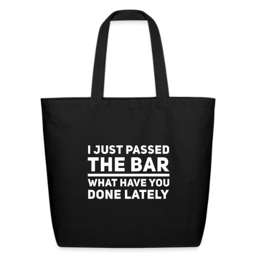 I Just Passed the Bar - Eco-Friendly Cotton Tote