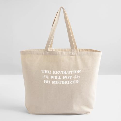 The Revolution Will Not Be Motorized - Eco-Friendly Cotton Tote