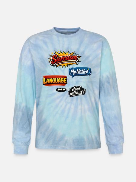 Sarcasm Language Attitude Graphic - Tie Dye Long Sleeve T-shirt - blue lagoon