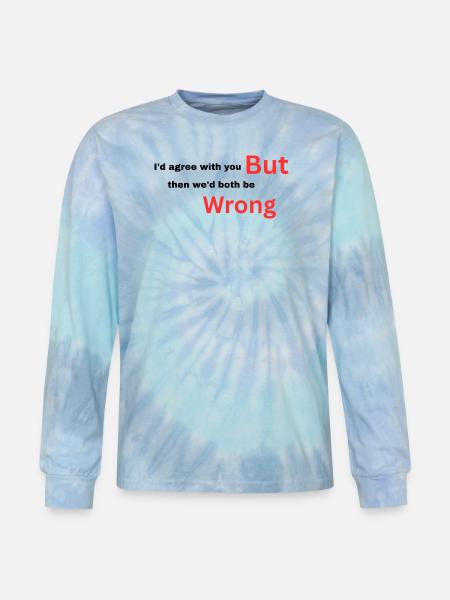 I-d_agree_with_you typography design - Tie Dye Long Sleeve T-shirt - blue lagoon