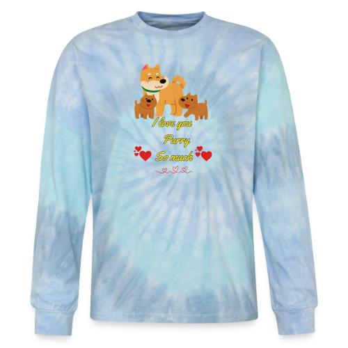 Cute Dog Family Love – “I Love You Purry So much - Tie Dye Long Sleeve T-shirt