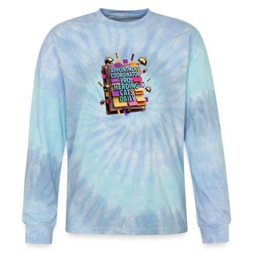 Appointment Coordinator Pro T-Shirt | Herding Cats - Tie Dye Long Sleeve T-shirt