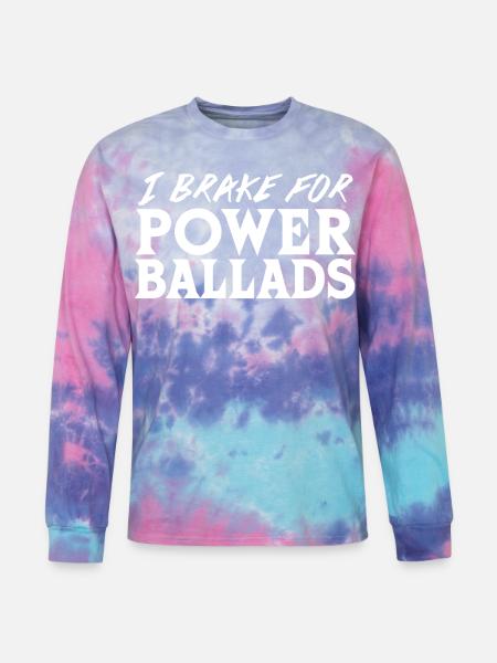 Power Ballads - Tie Dye Long Sleeve T-shirt - cotton candy
