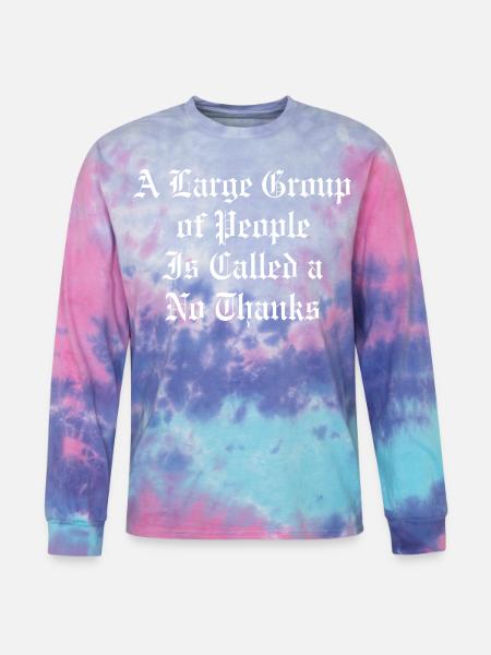 No Thanks Gothic Quote Tee - Tie Dye Long Sleeve T-shirt - cotton candy