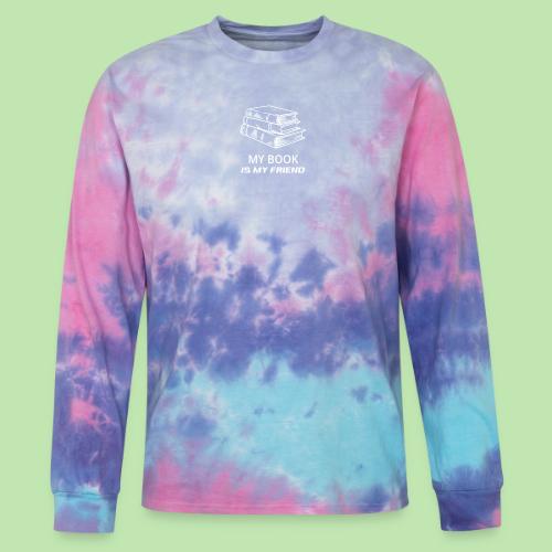 book lover t-shirt, book day shirt, my book is my - Tie Dye Long Sleeve T-shirt