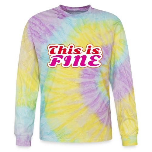 This Is Fine - Tie Dye Long Sleeve T-shirt