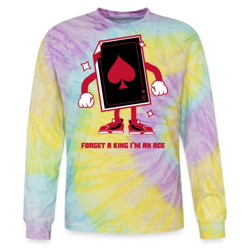 Forget A King I'm An Ace - Tie Dye Long Sleeve T-shirt