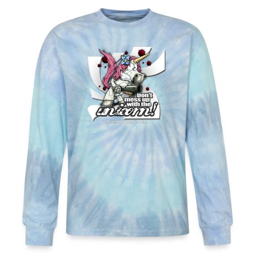 Don t mess up with the unicor - Tie Dye Long Sleeve T-shirt