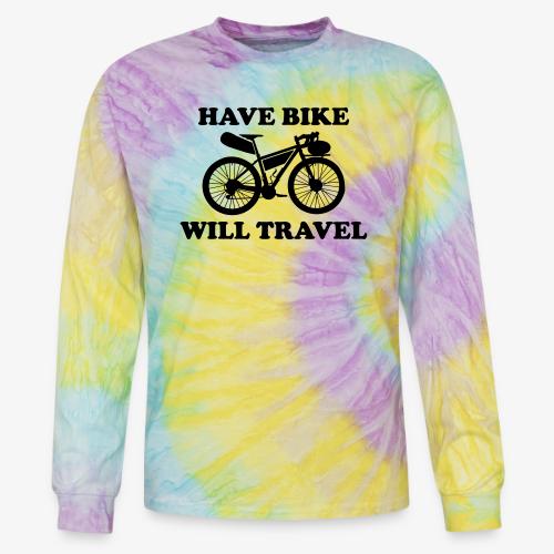 have bike will travel - Tie Dye Long Sleeve T-shirt