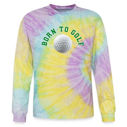 Born to Golf - Tie Dye Long Sleeve T-shirt