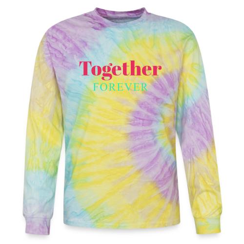 Together Forever Love Quote Design - Tie Dye Long Sleeve T-shirt