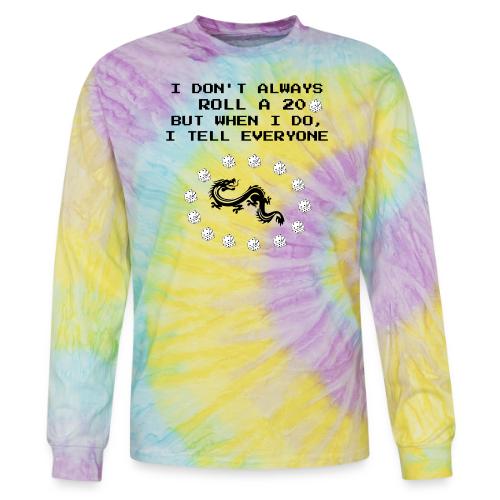 I Don't Always Roll a 20 D&D T-Shirt | Retro 8-Bit - Tie Dye Long Sleeve T-shirt