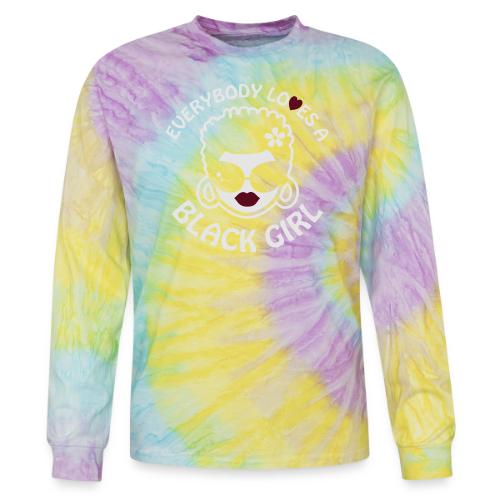 Everybody Loves A Black Girl - Version 2 Reverse - Tie Dye Long Sleeve T-shirt