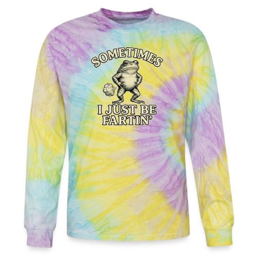 Sometimes I Just Be Fartin Funny Frog Shirt - Tie Dye Long Sleeve T-shirt