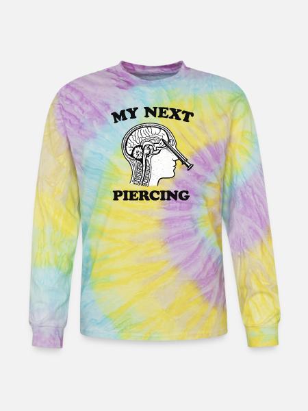 My Next Piercing Lobotomy - Tie Dye Long Sleeve T-shirt - mystique