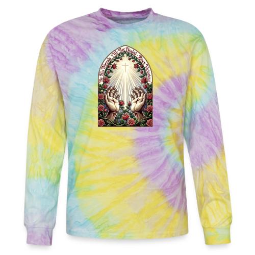 Easter By His Wounds Healed T Shirt, Renewal Gift - Tie Dye Long Sleeve T-shirt