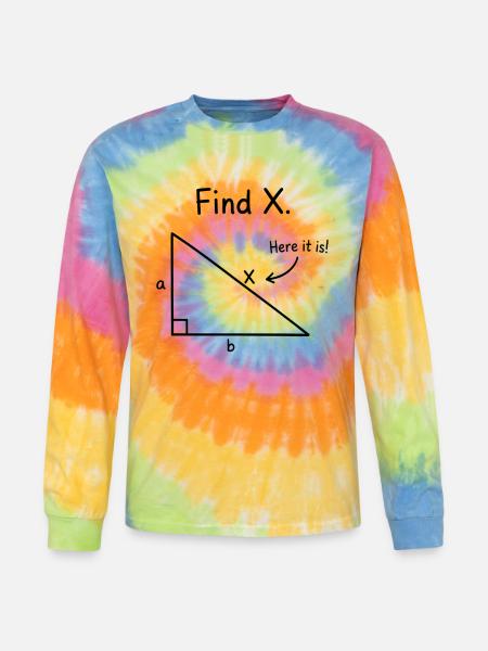Find X Algebra Math Joke - Tie Dye Long Sleeve T-shirt - rainbow