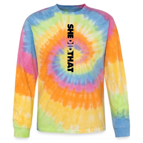 She Did That Large Design - Tie Dye Long Sleeve T-shirt