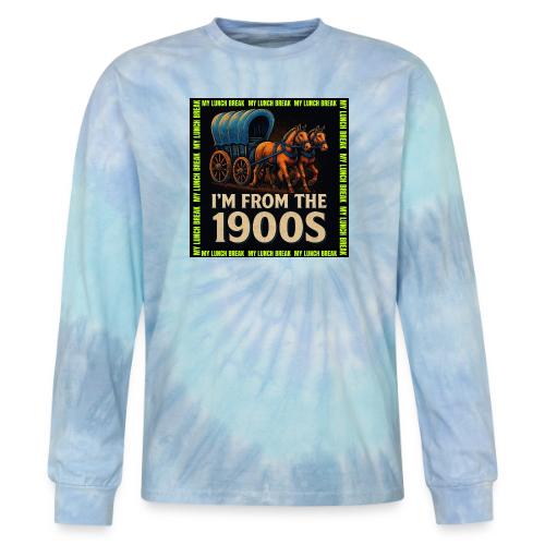 I’m From 1900s - Tie Dye Long Sleeve T-shirt