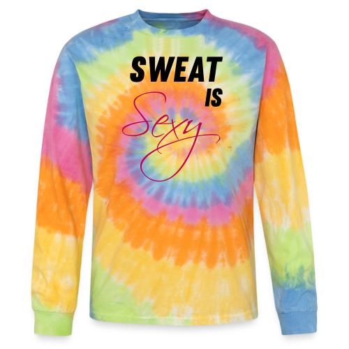 Sweat is Sexy - Tie Dye Long Sleeve T-shirt