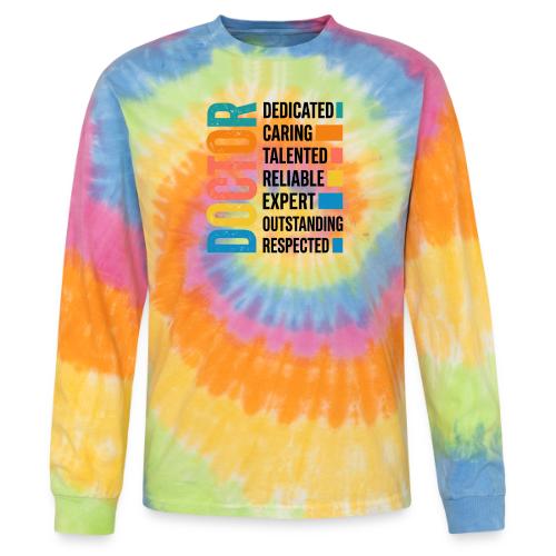 Proud Doctor Traits - Tie Dye Long Sleeve T-shirt