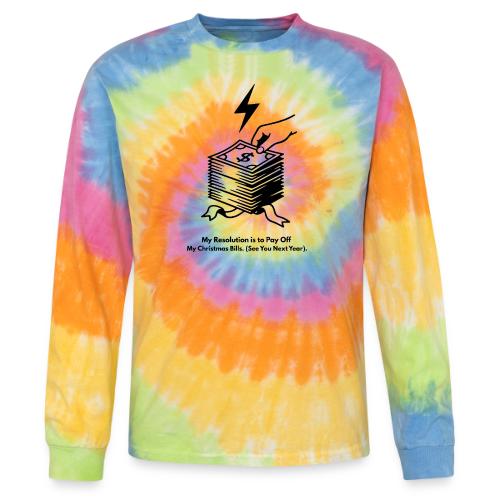 Christmas Bills T-Shirt - Tie Dye Long Sleeve T-shirt
