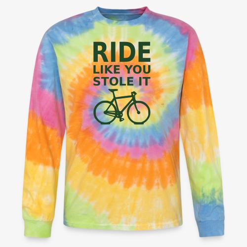 ride like you stole it - bicycle - Tie Dye Long Sleeve T-shirt