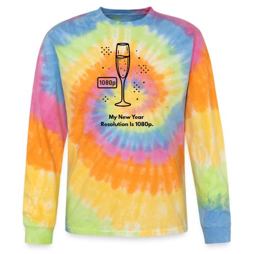 My New Year Resolution Is 1080p T-Shirt - Tie Dye Long Sleeve T-shirt