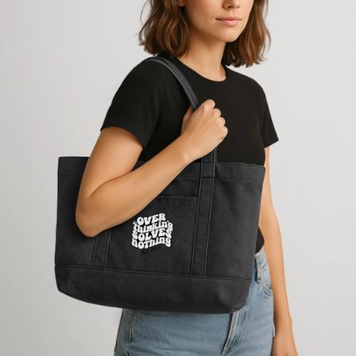 Overthinking Solves Nothing - Cotton Pigment Dyed Tote Bag