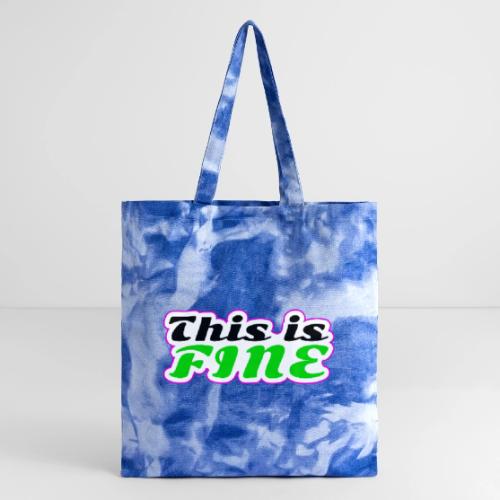 This Is Fine Balance - Tie Dye Tote Bag